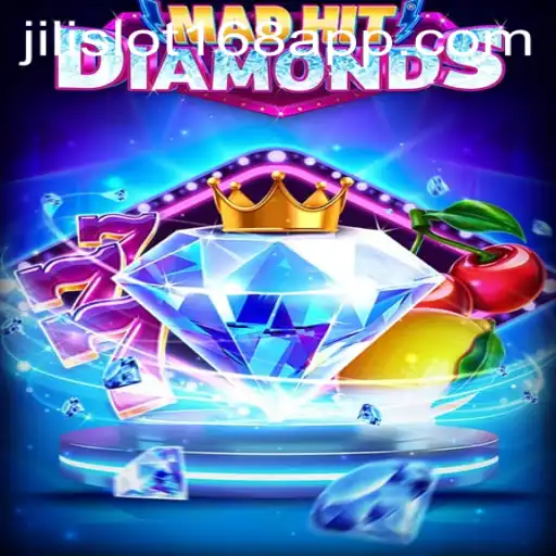 Unlocking the World of MadHitDiamonds: Discover the Thrilling Game Mechanics of Jili Slot 168